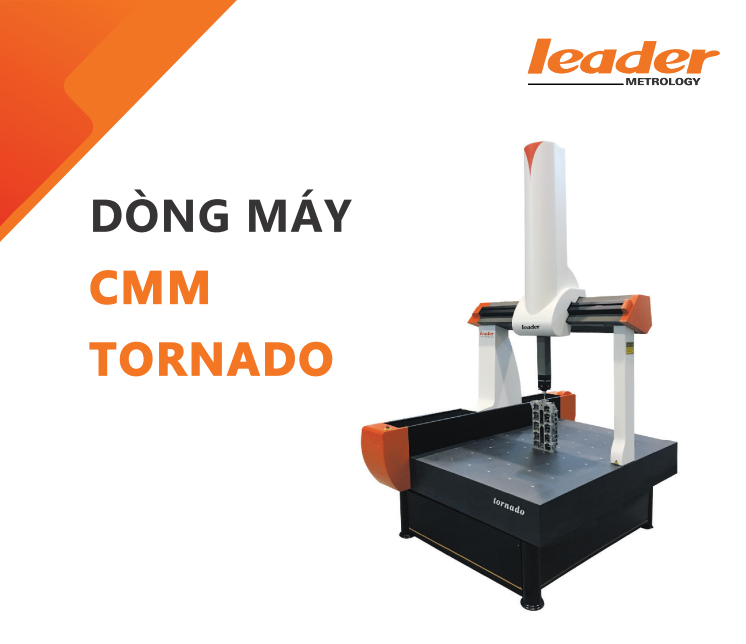Máy đo 3D CMM - Leader Metrology - Dòng Tornado